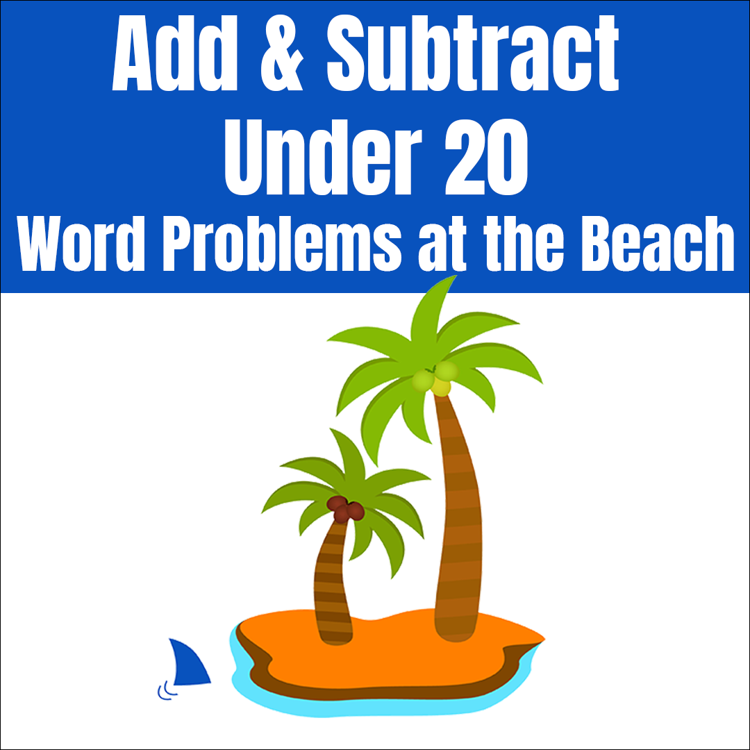 Add & Subtract Up to 20 with Word Problems