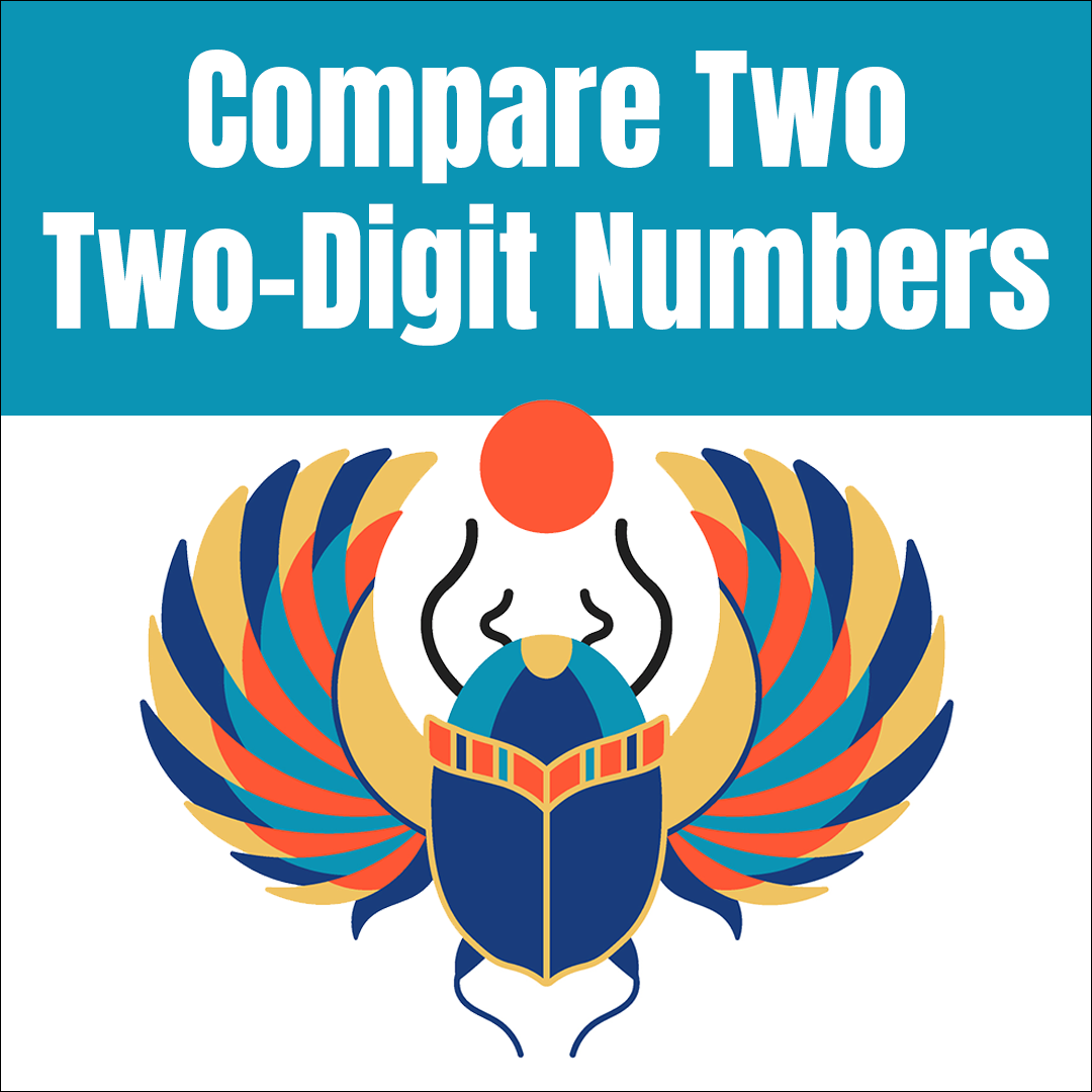 Compare Two Two-Digit Numbers Ancient Egypt Theme