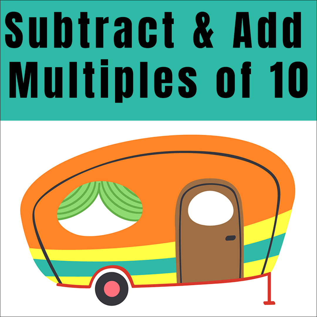 Subtract and Add Multiples of 10